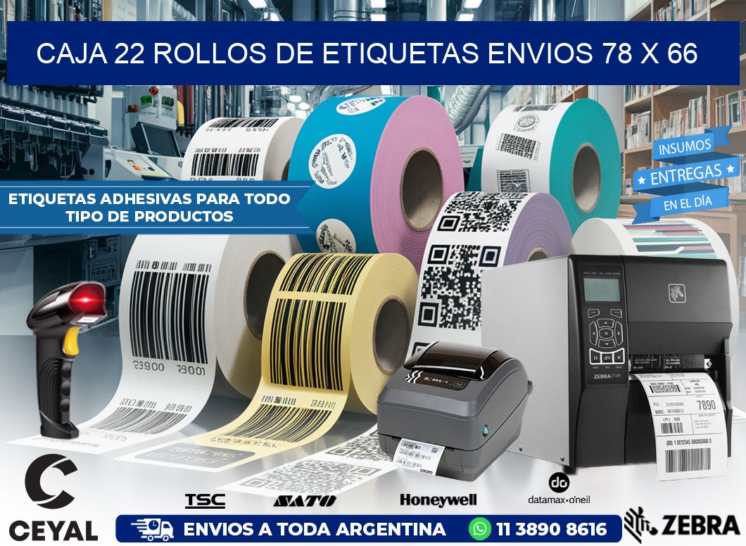 CAJA 22 ROLLOS DE ETIQUETAS ENVIOS 78 x 66