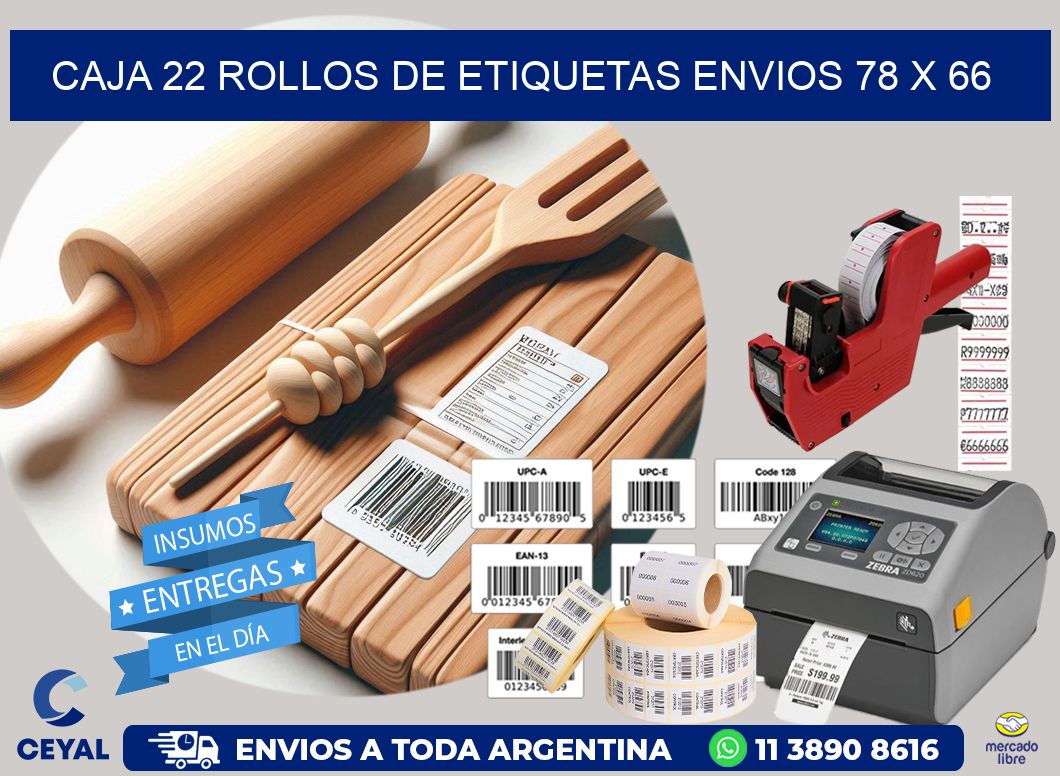 CAJA 22 ROLLOS DE ETIQUETAS ENVIOS 78 x 66
