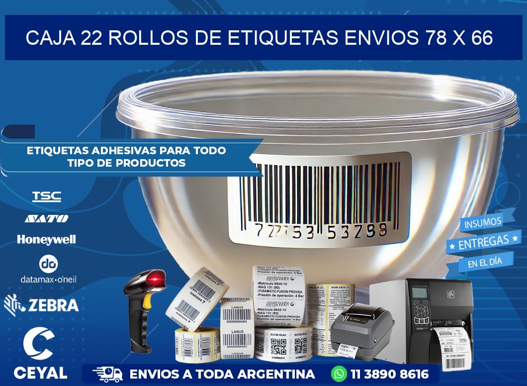 CAJA 22 ROLLOS DE ETIQUETAS ENVIOS 78 x 66