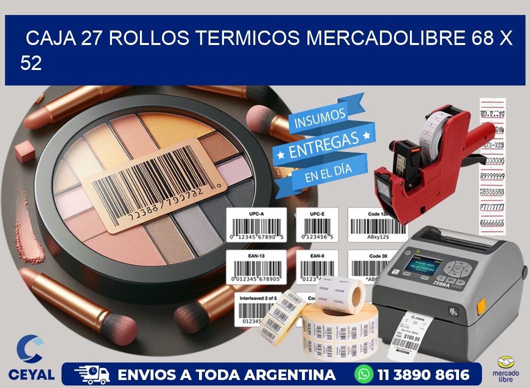 CAJA 27 ROLLOS TERMICOS MERCADOLIBRE 68 x 52