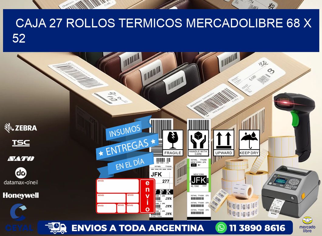 CAJA 27 ROLLOS TERMICOS MERCADOLIBRE 68 x 52