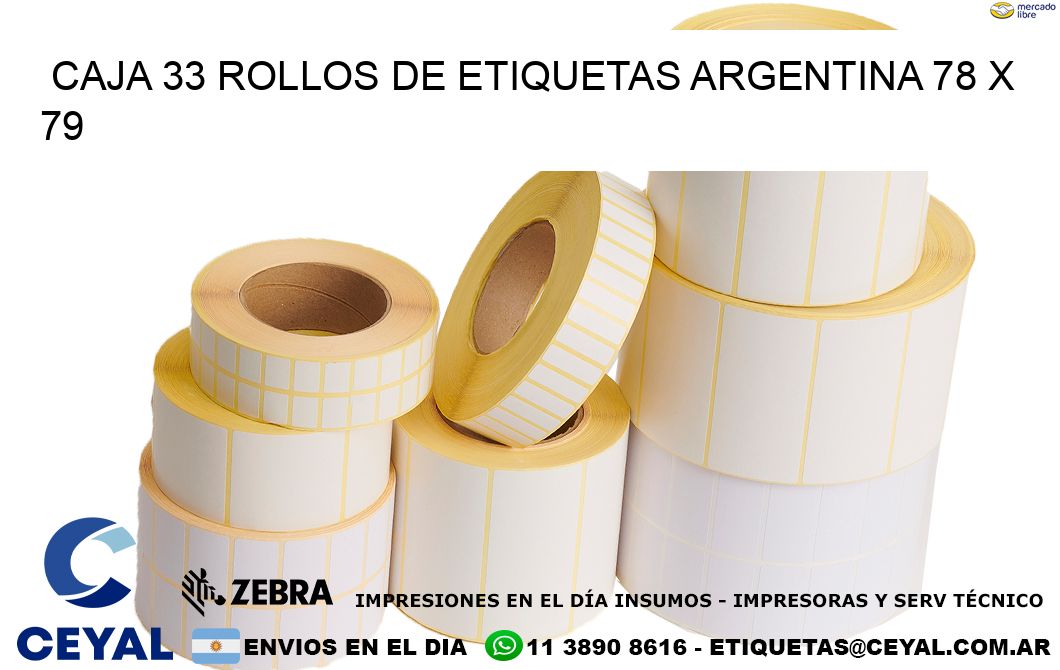 CAJA 33 ROLLOS DE ETIQUETAS ARGENTINA 78 x 79