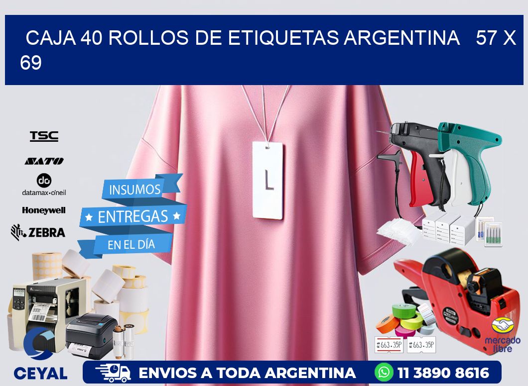 CAJA 40 ROLLOS DE ETIQUETAS ARGENTINA   57 x 69
