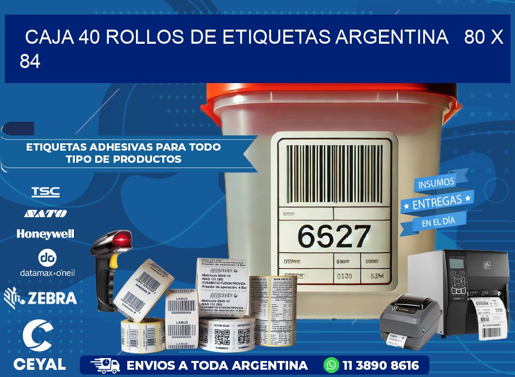 CAJA 40 ROLLOS DE ETIQUETAS ARGENTINA   80 x 84