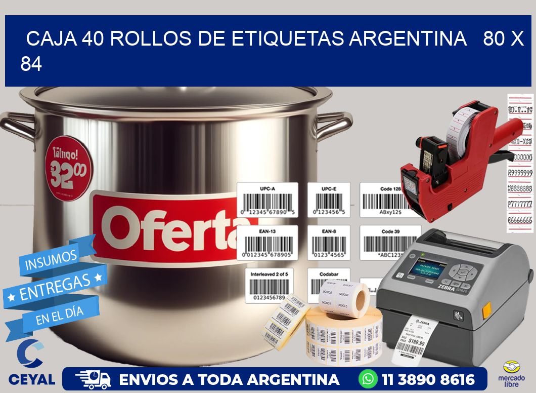 CAJA 40 ROLLOS DE ETIQUETAS ARGENTINA   80 x 84