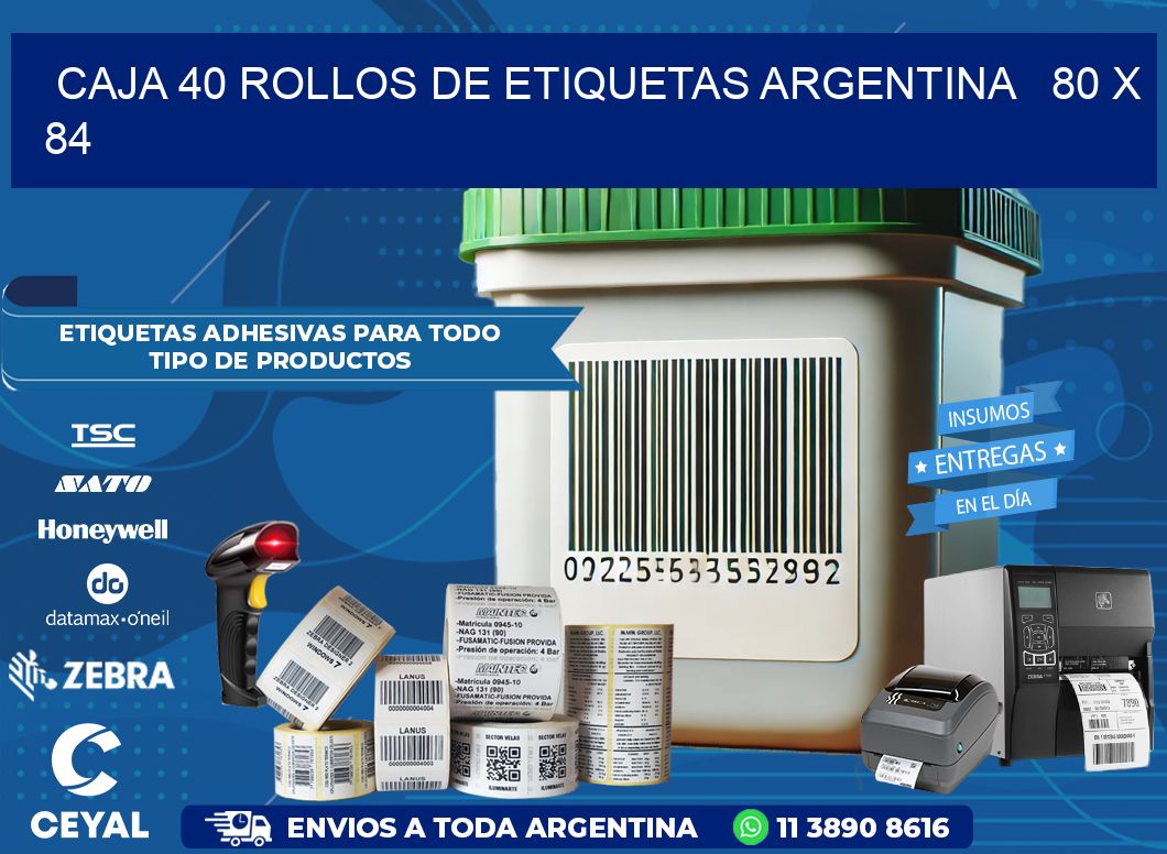 CAJA 40 ROLLOS DE ETIQUETAS ARGENTINA   80 x 84
