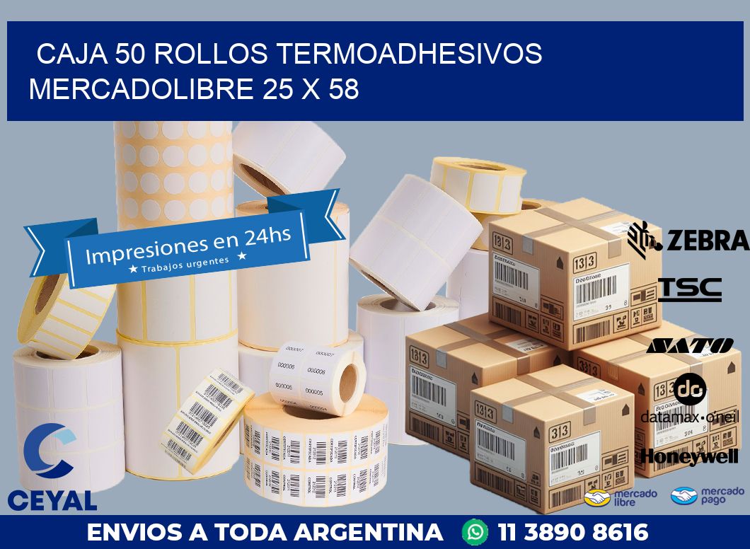 CAJA 50 ROLLOS TERMOADHESIVOS MERCADOLIBRE 25 x 58