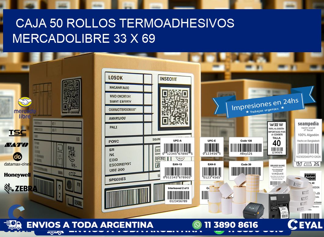CAJA 50 ROLLOS TERMOADHESIVOS MERCADOLIBRE 33 x 69