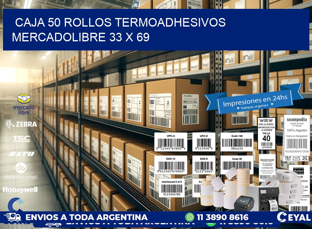 CAJA 50 ROLLOS TERMOADHESIVOS MERCADOLIBRE 33 x 69