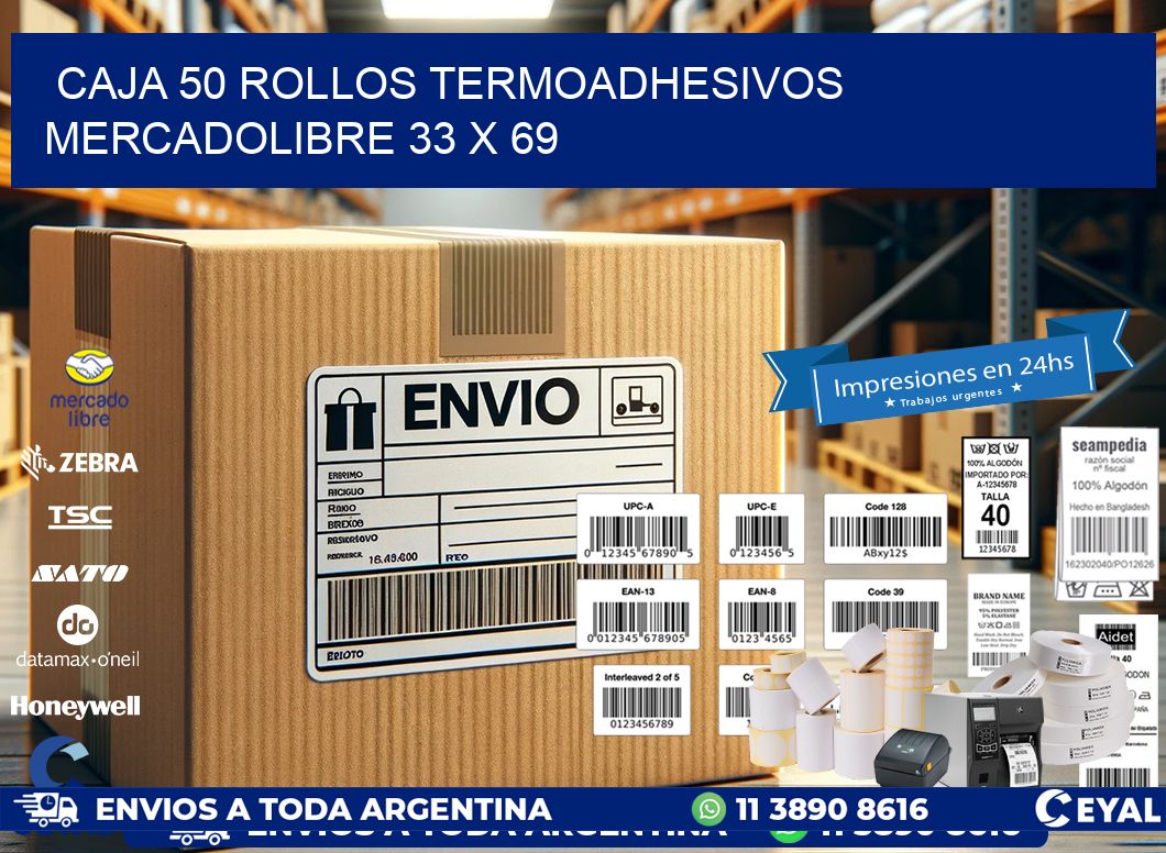 CAJA 50 ROLLOS TERMOADHESIVOS MERCADOLIBRE 33 x 69