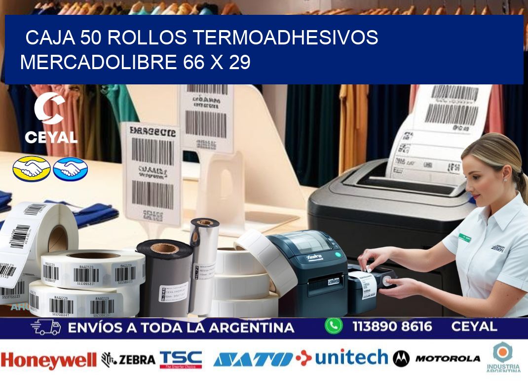 CAJA 50 ROLLOS TERMOADHESIVOS MERCADOLIBRE 66 x 29