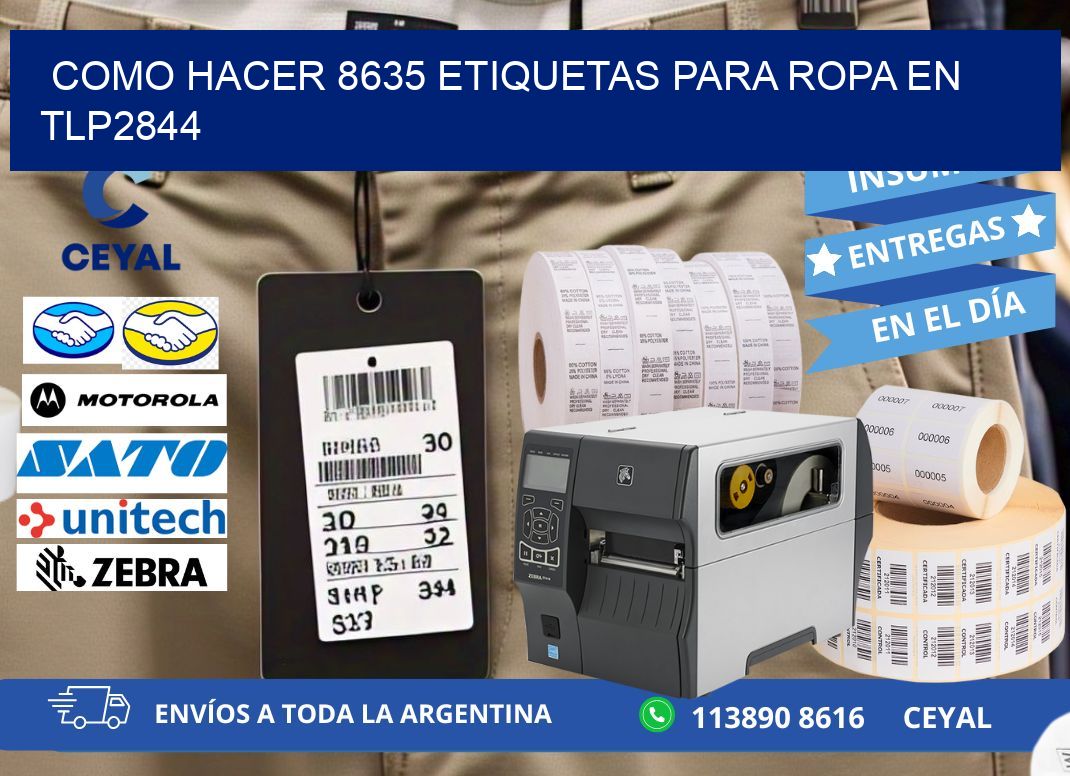 Como hacer 8635 etiquetas para ropa en tlp2844