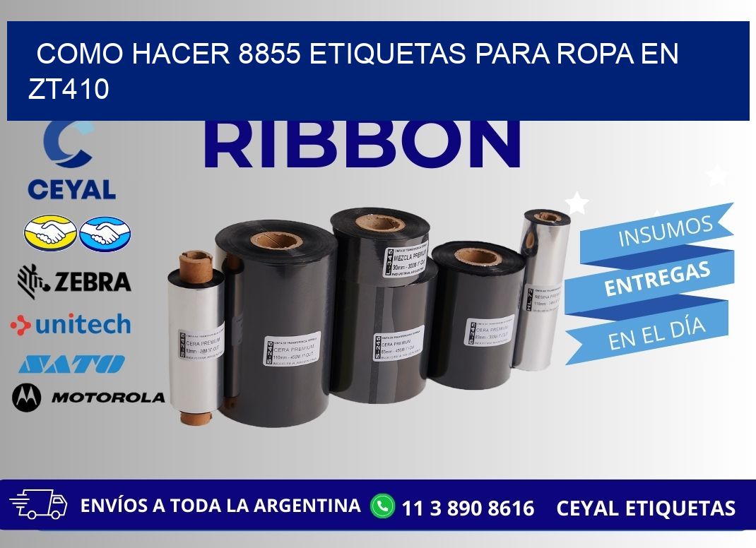Como hacer 8855 etiquetas para ropa en zt410