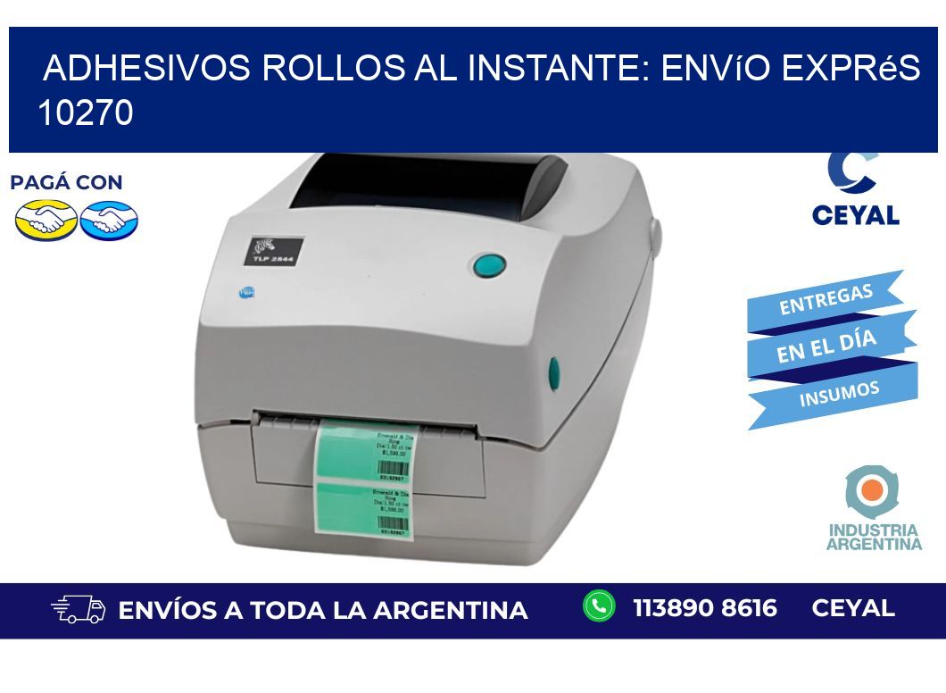 Adhesivos rollos al Instante: Envío Exprés 10270