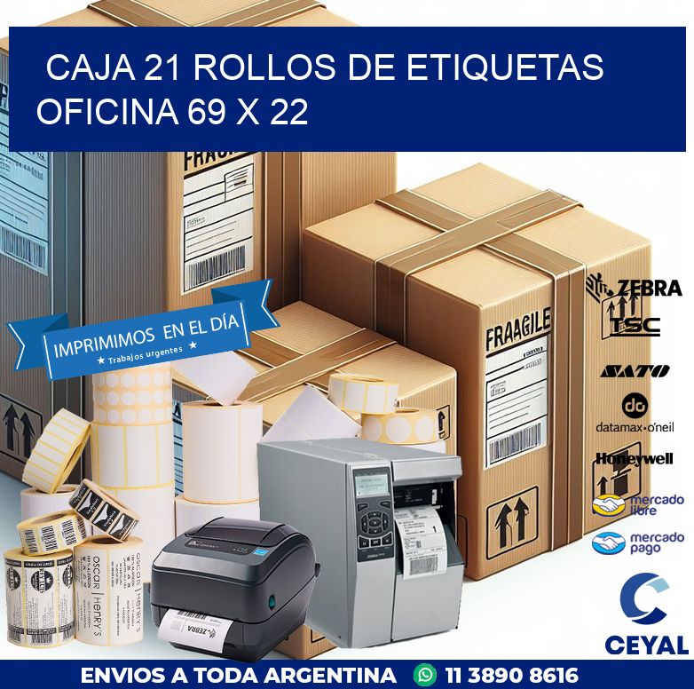 CAJA 21 ROLLOS DE ETIQUETAS OFICINA 69 x 22