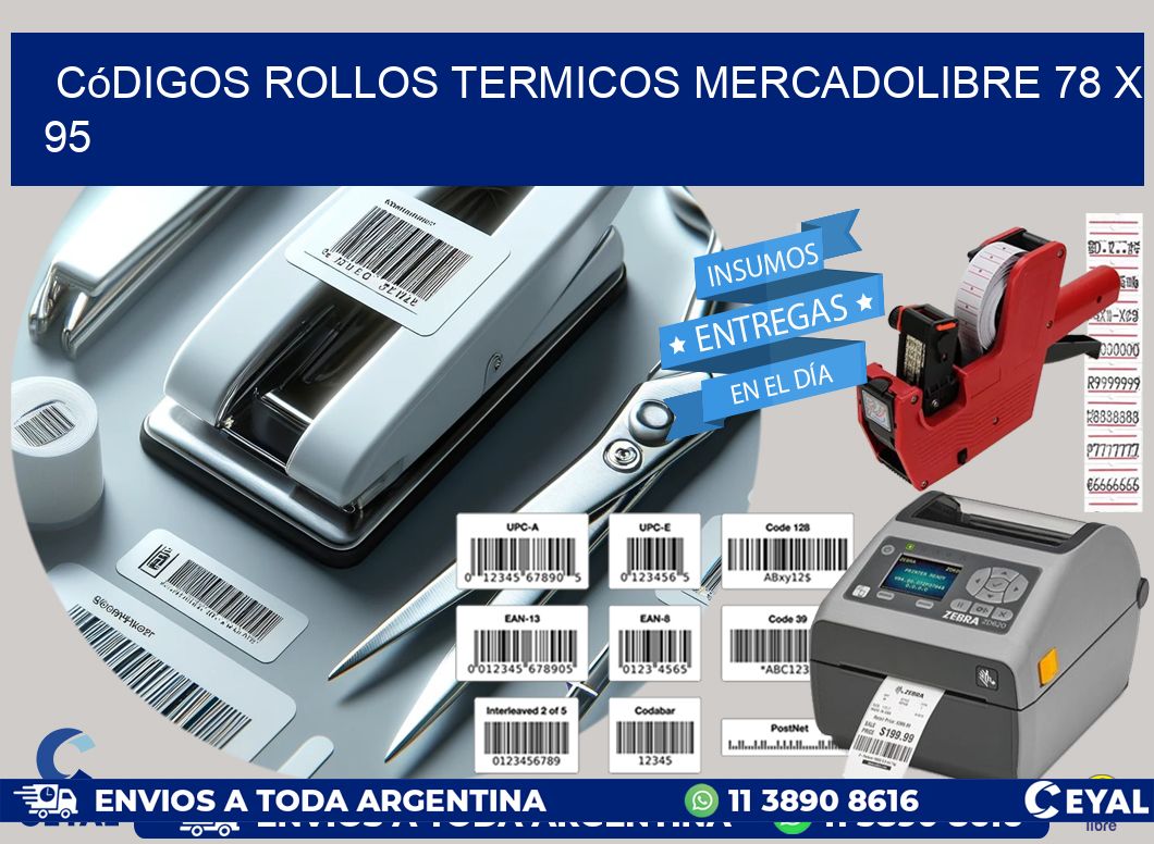 Códigos ROLLOS TERMICOS MERCADOLIBRE 78 x 95