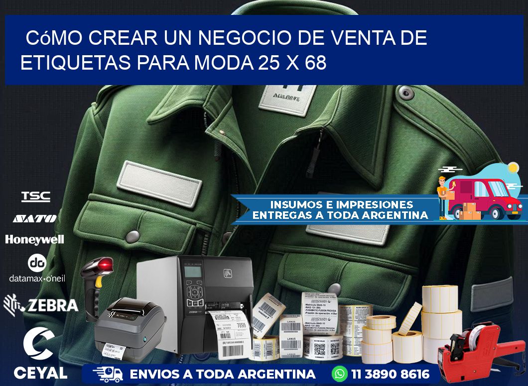 Cómo Crear un Negocio de Venta de Etiquetas para Moda 25 x 68