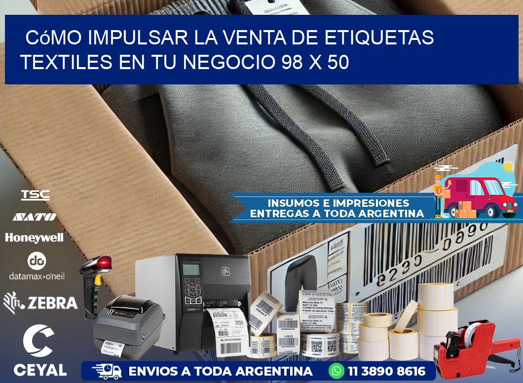 Cómo Impulsar la Venta de Etiquetas Textiles en tu Negocio 98 x 50