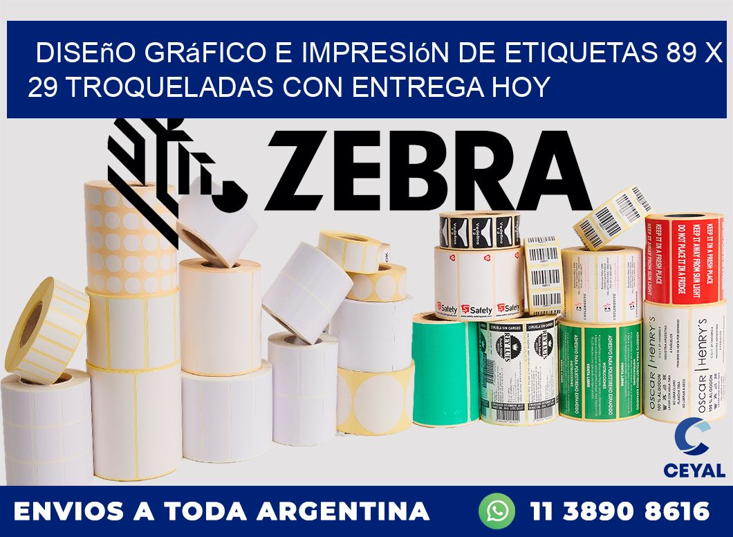 Diseño gráfico e impresión de etiquetas 89 x 29 troqueladas con entrega hoy