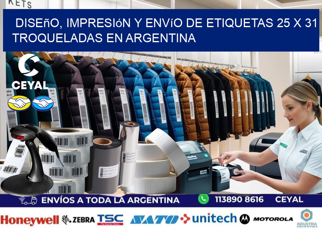 Diseño, impresión y envío de etiquetas 25 x 31 troqueladas en Argentina