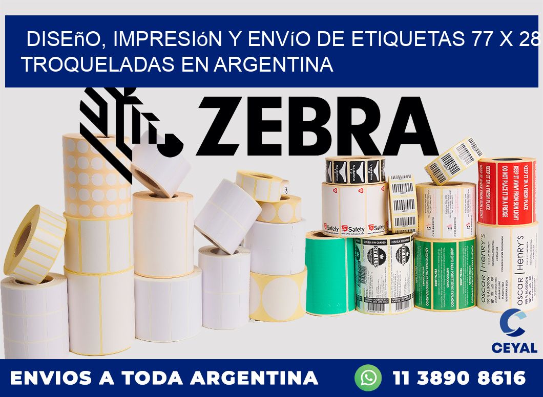 Diseño, impresión y envío de etiquetas 77 x 28 troqueladas en Argentina