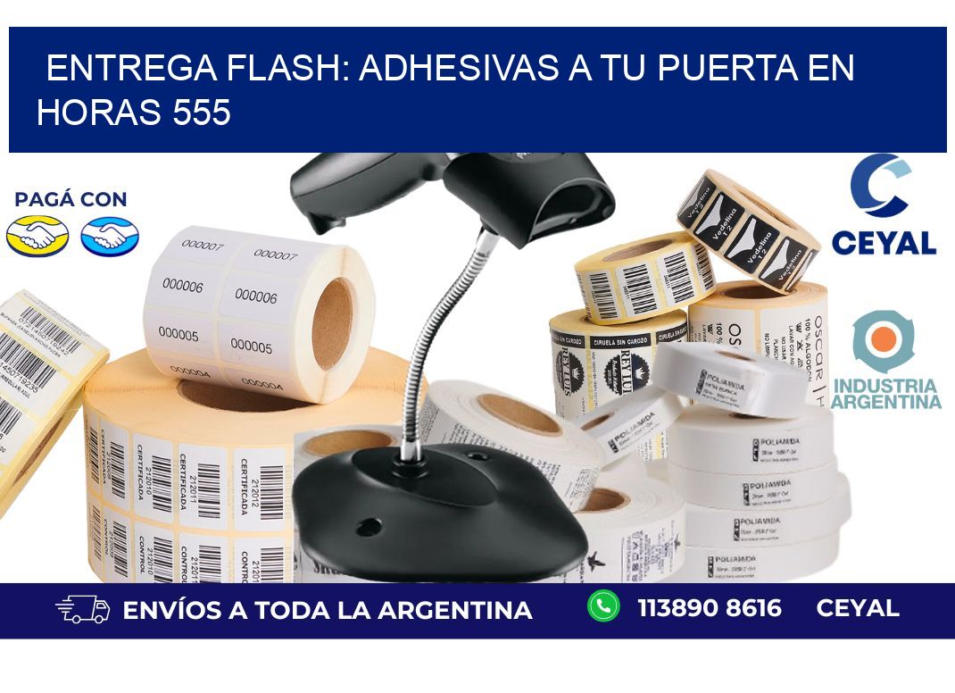 Entrega Flash: Adhesivas A Tu Puerta en Horas 555