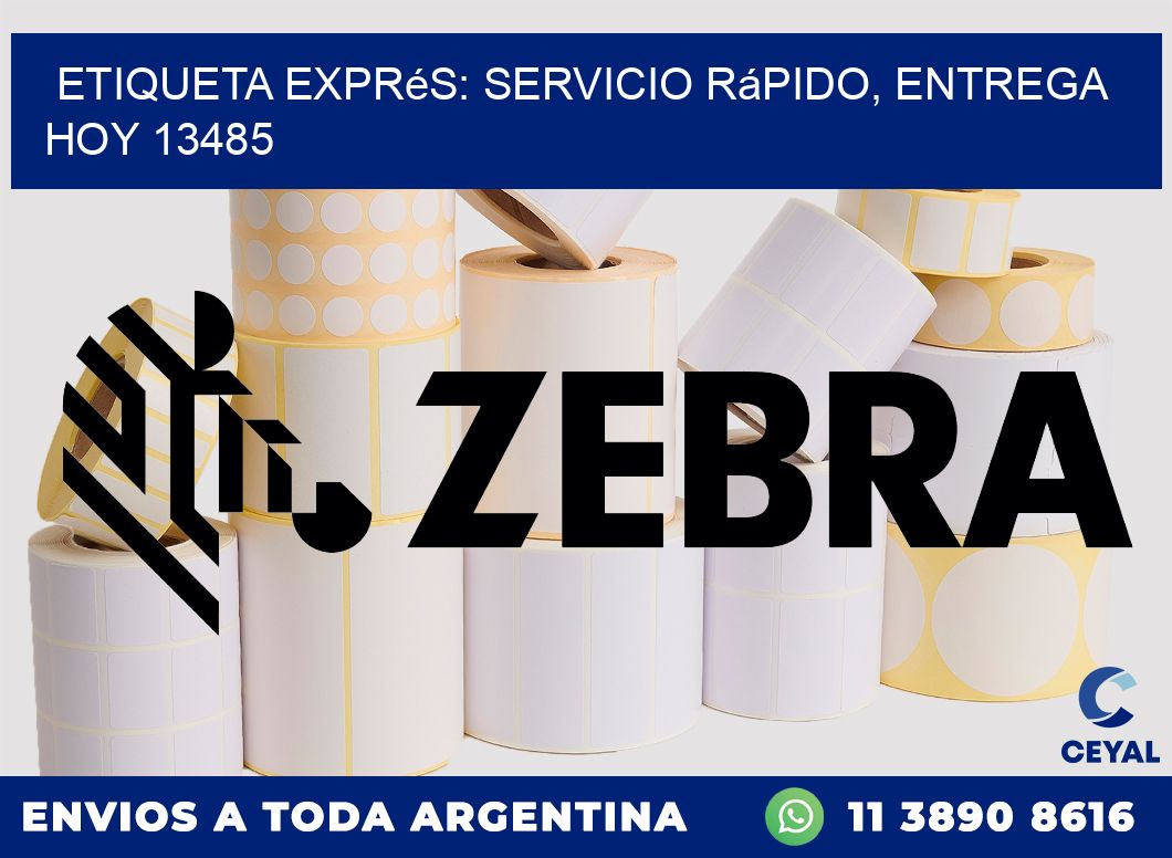 Etiqueta Exprés: Servicio Rápido, Entrega Hoy 13485