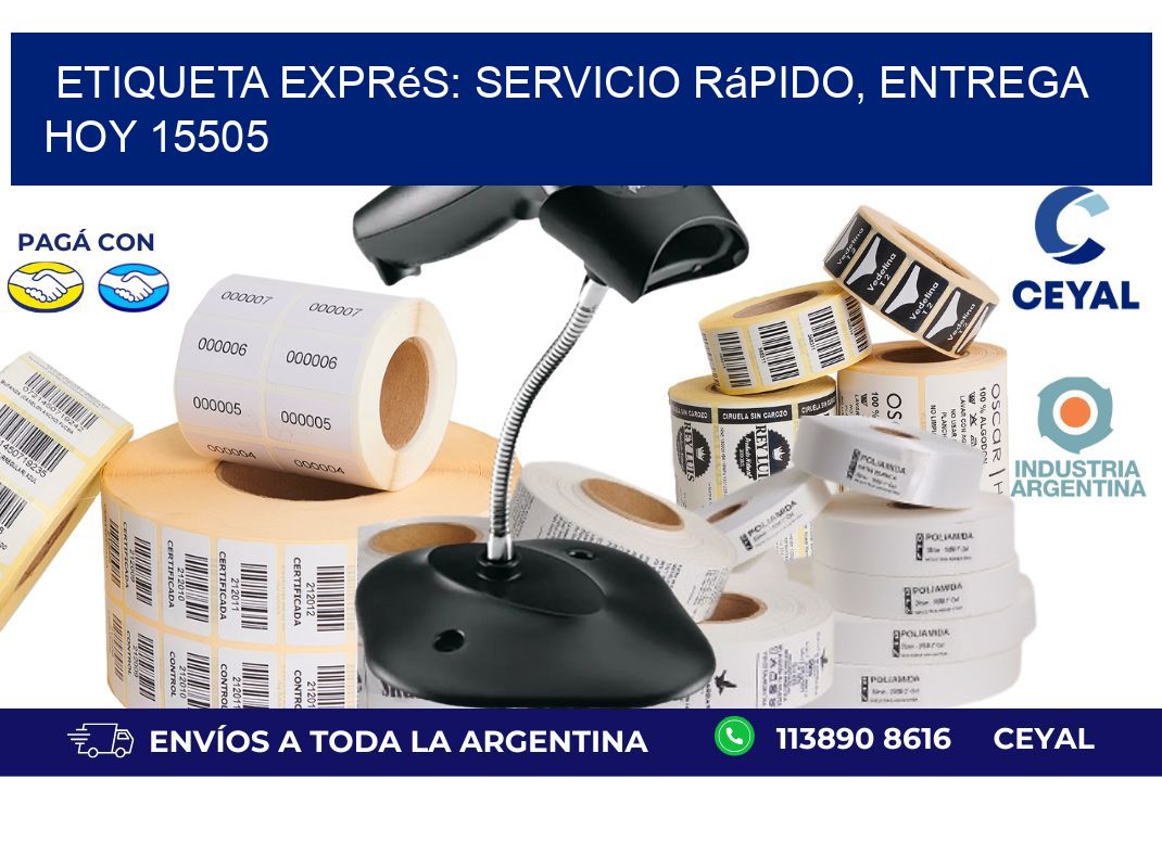 Etiqueta Exprés: Servicio Rápido, Entrega Hoy 15505