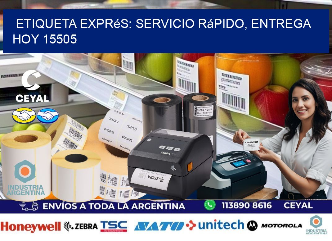 Etiqueta Exprés: Servicio Rápido, Entrega Hoy 15505