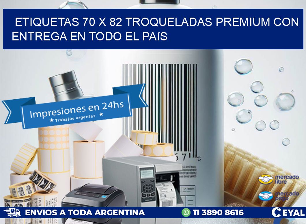 Etiquetas 70 x 82 troqueladas premium con entrega en todo el país