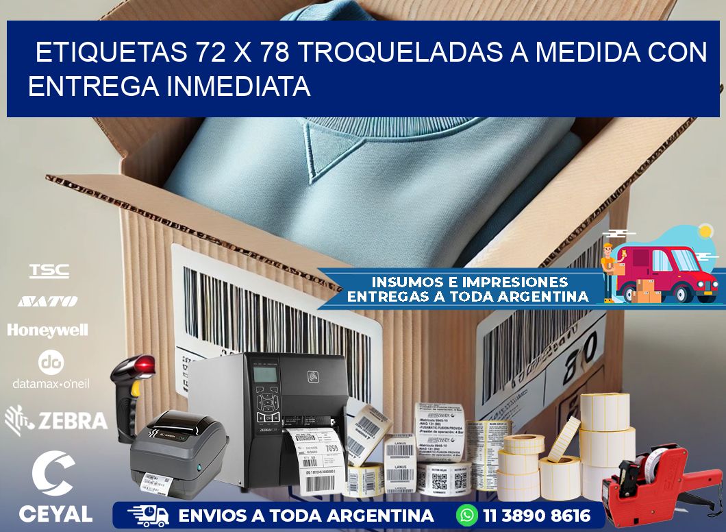 Etiquetas 72 x 78 troqueladas a medida con entrega inmediata