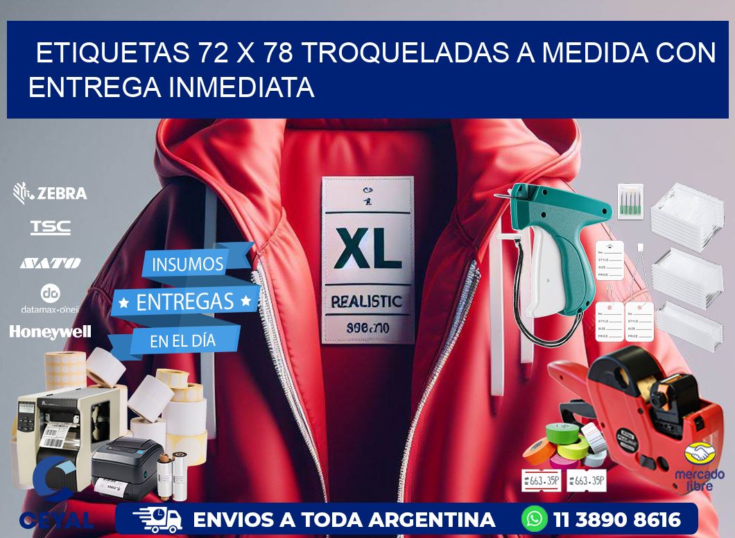 Etiquetas 72 x 78 troqueladas a medida con entrega inmediata