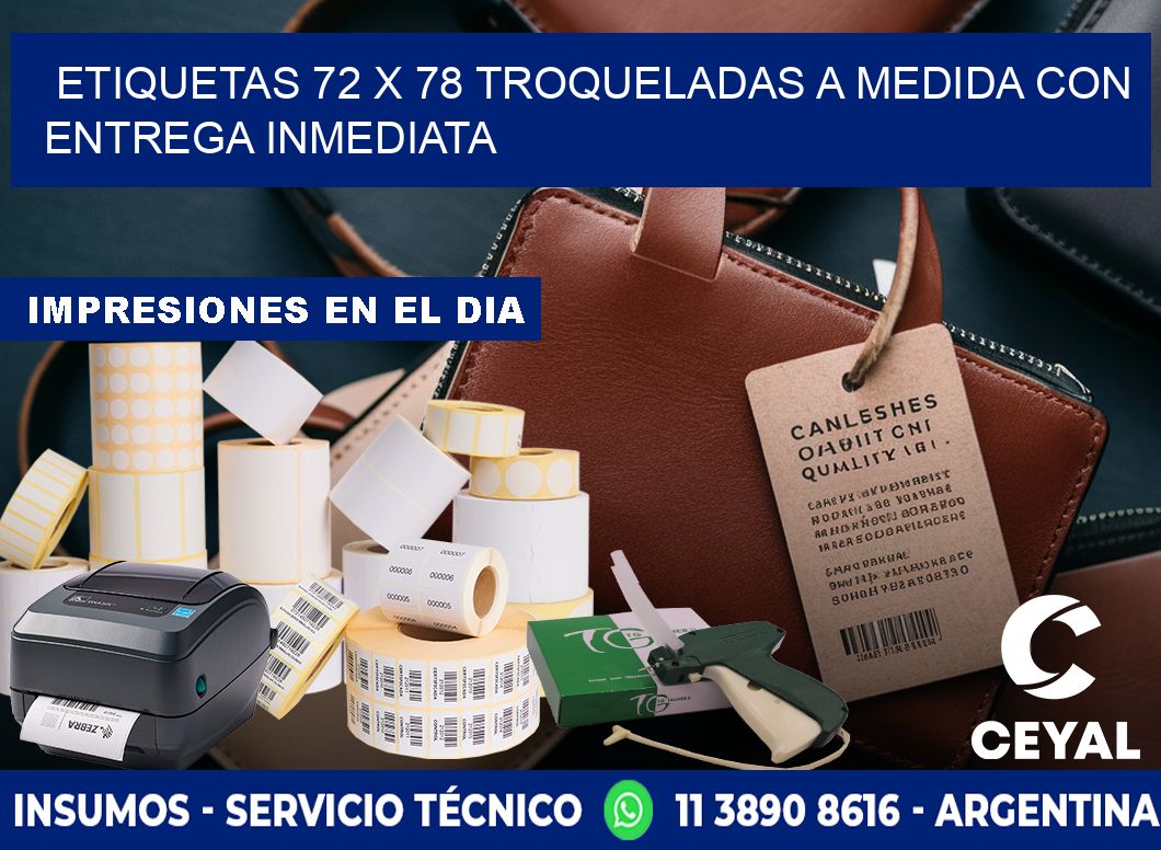 Etiquetas 72 x 78 troqueladas a medida con entrega inmediata