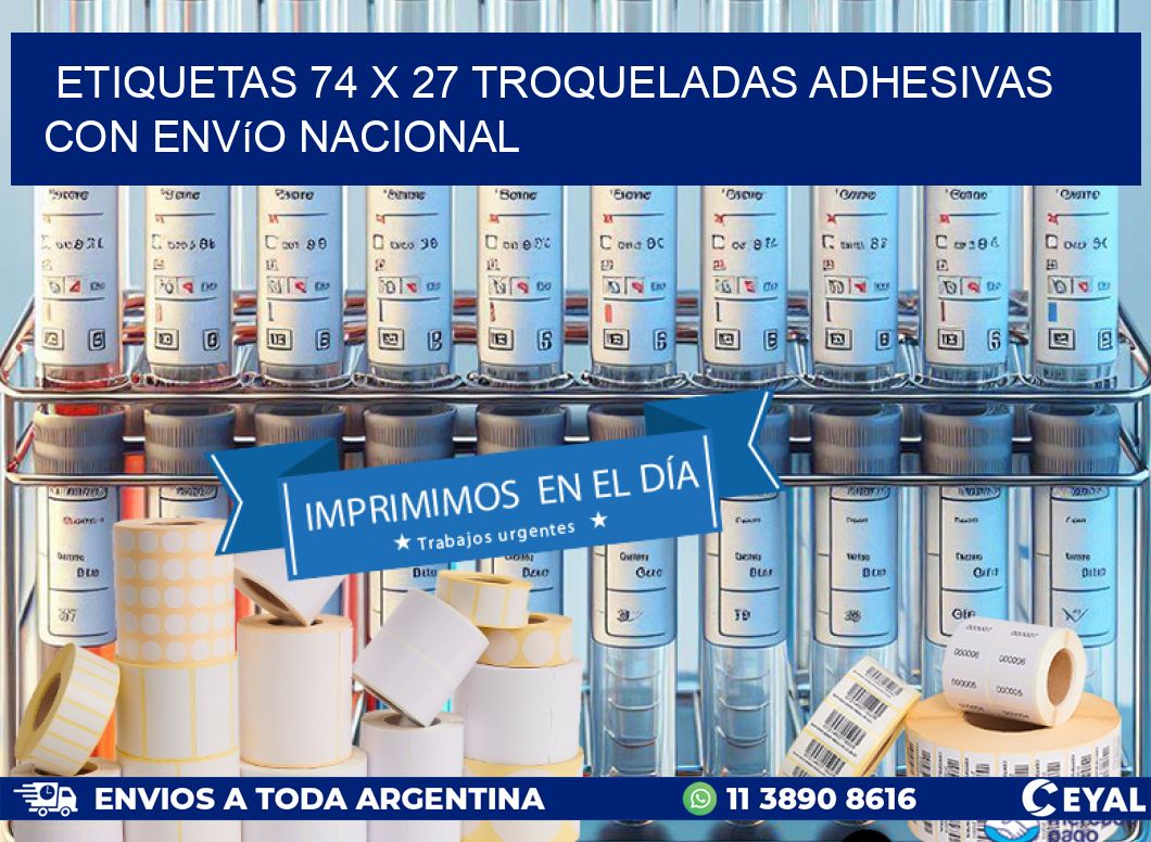 Etiquetas 74 x 27 troqueladas adhesivas con envío nacional