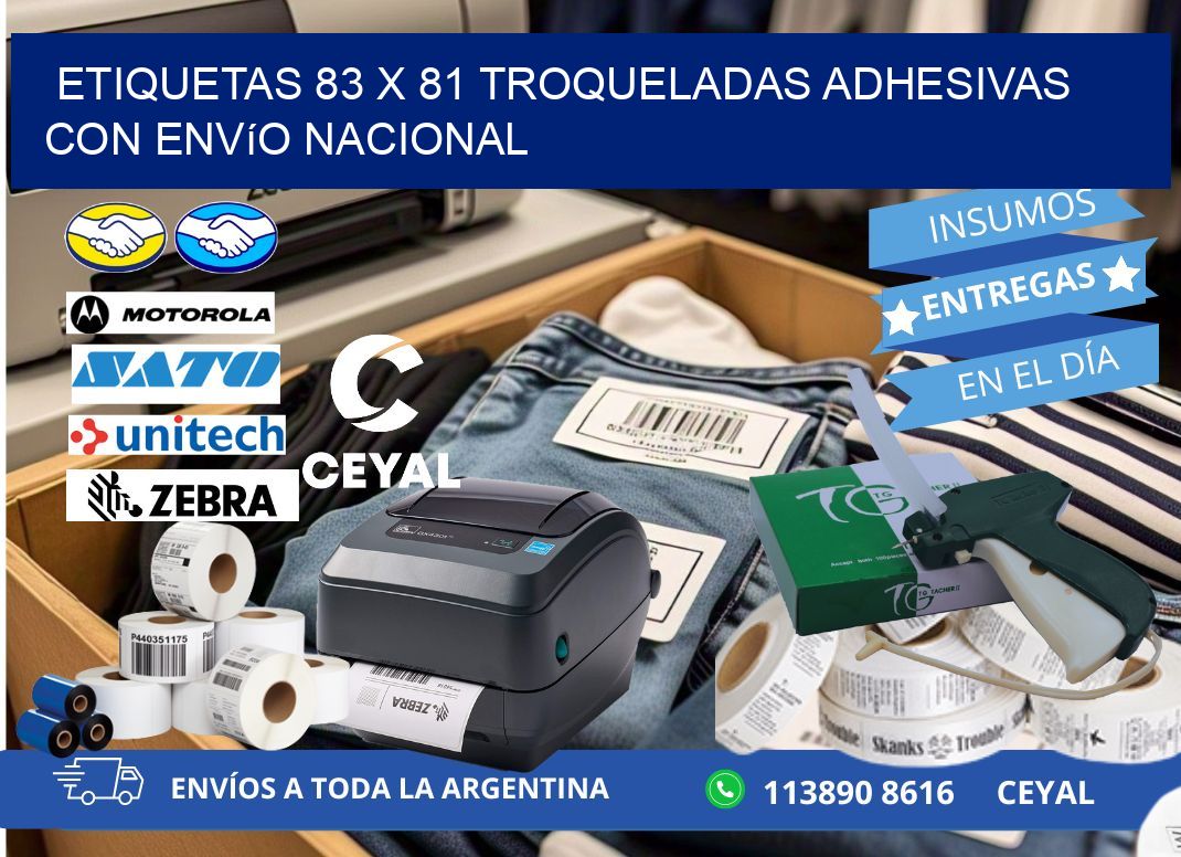 Etiquetas 83 x 81 troqueladas adhesivas con envío nacional