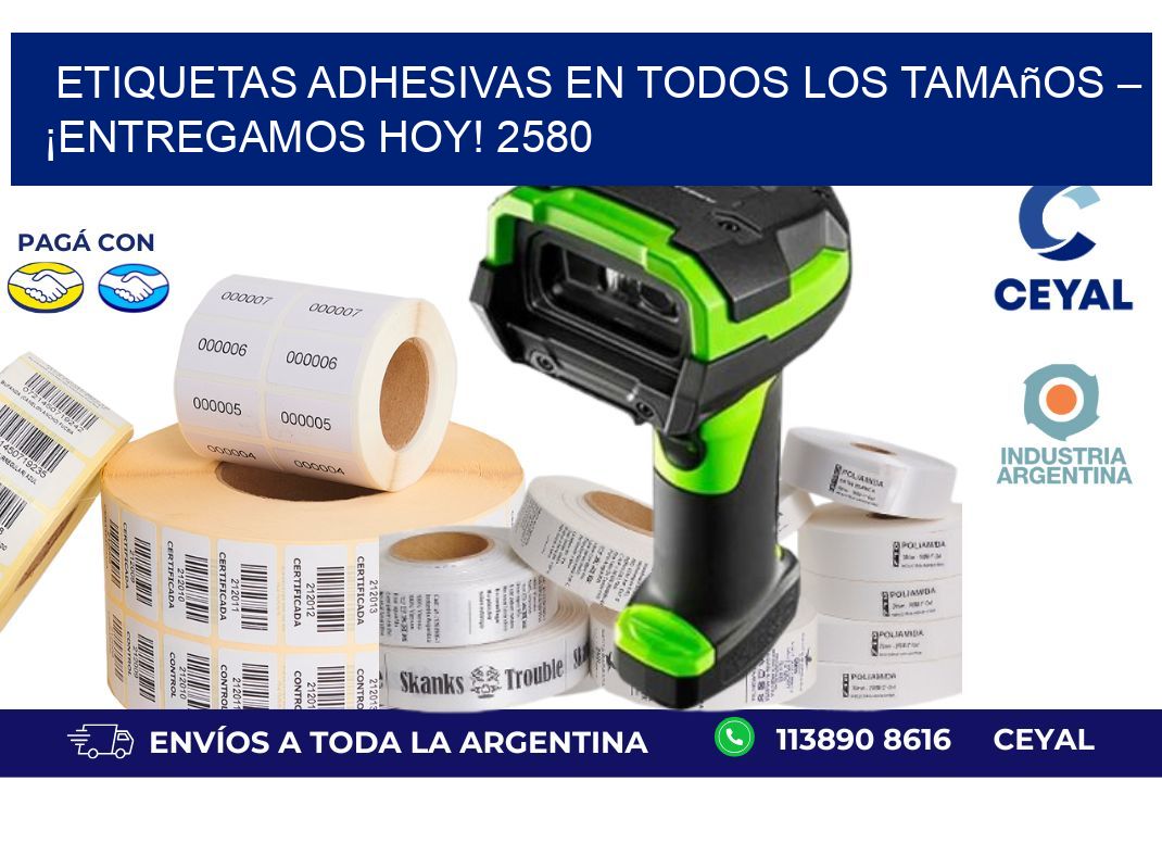 Etiquetas Adhesivas en Todos los Tamaños – ¡Entregamos Hoy! 2580