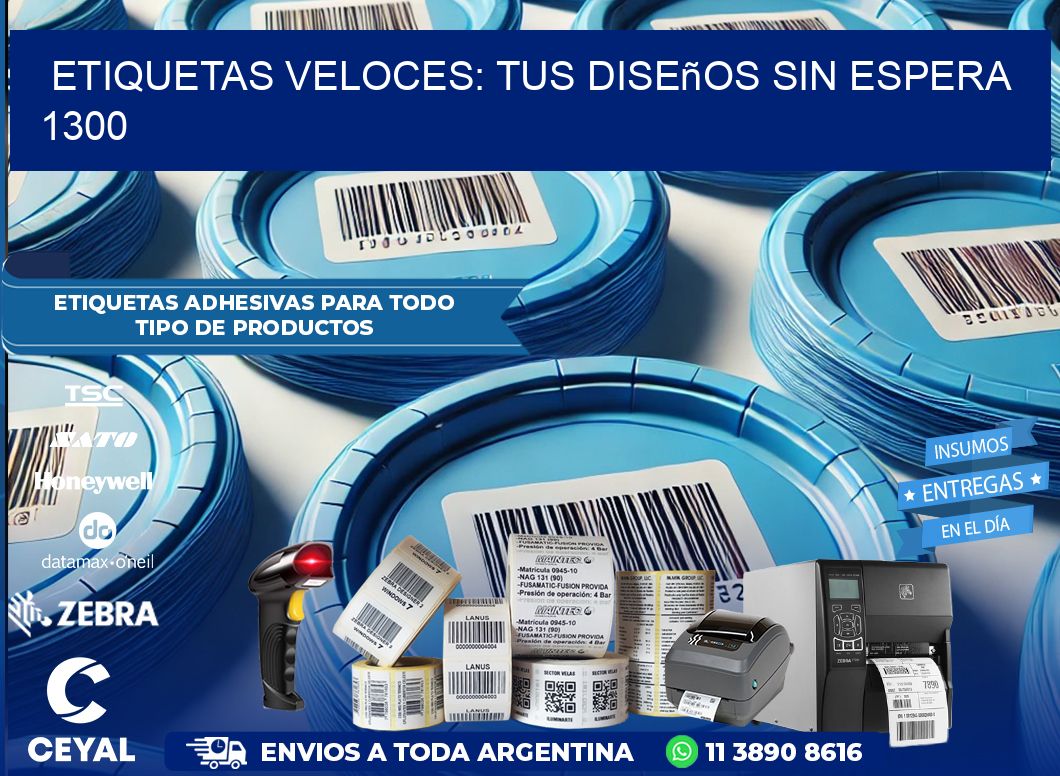 Etiquetas Veloces: Tus Diseños sin Espera 1300