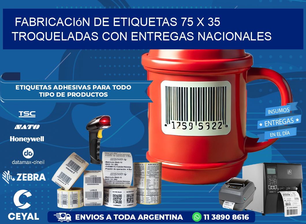 Fabricación de etiquetas 75 x 35 troqueladas con entregas nacionales