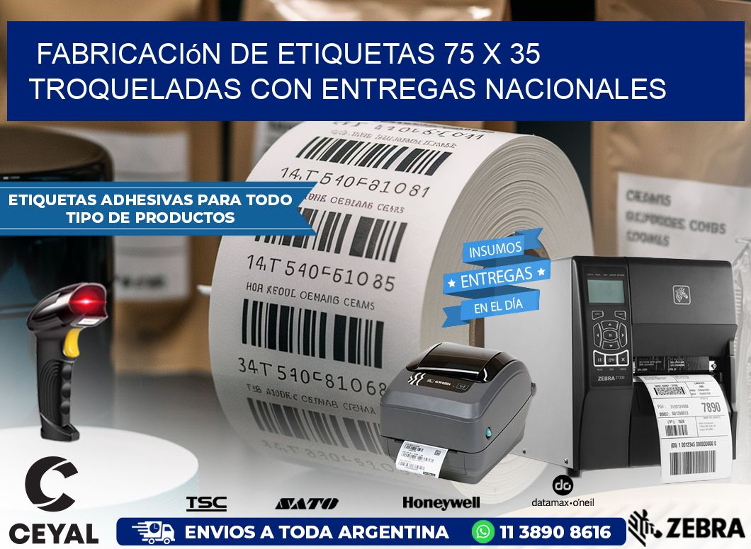 Fabricación de etiquetas 75 x 35 troqueladas con entregas nacionales