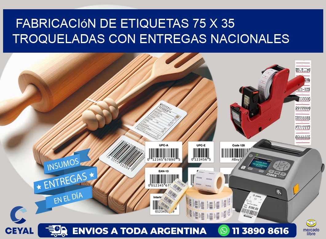 Fabricación de etiquetas 75 x 35 troqueladas con entregas nacionales