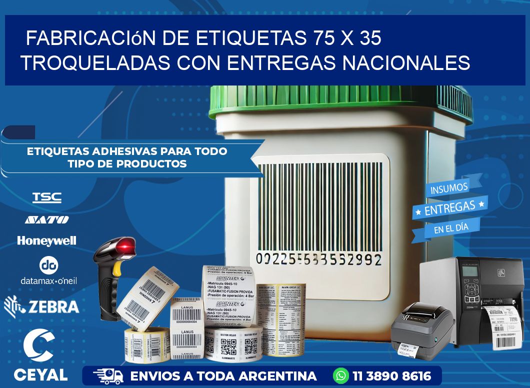 Fabricación de etiquetas 75 x 35 troqueladas con entregas nacionales
