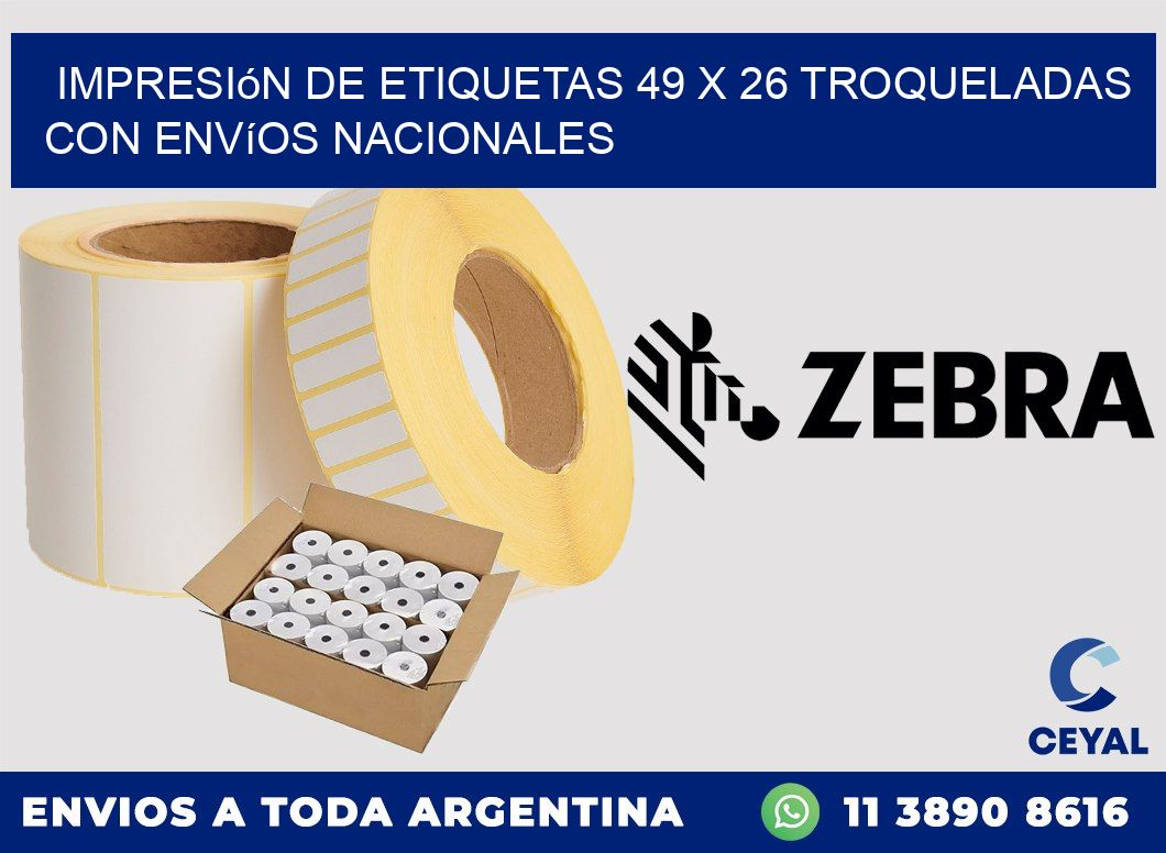 Impresión de etiquetas 49 x 26 troqueladas con envíos nacionales