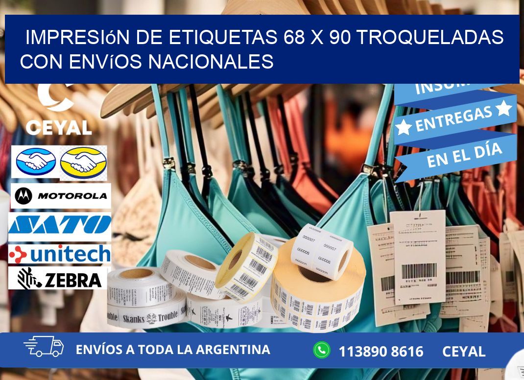 Impresión de etiquetas 68 x 90 troqueladas con envíos nacionales