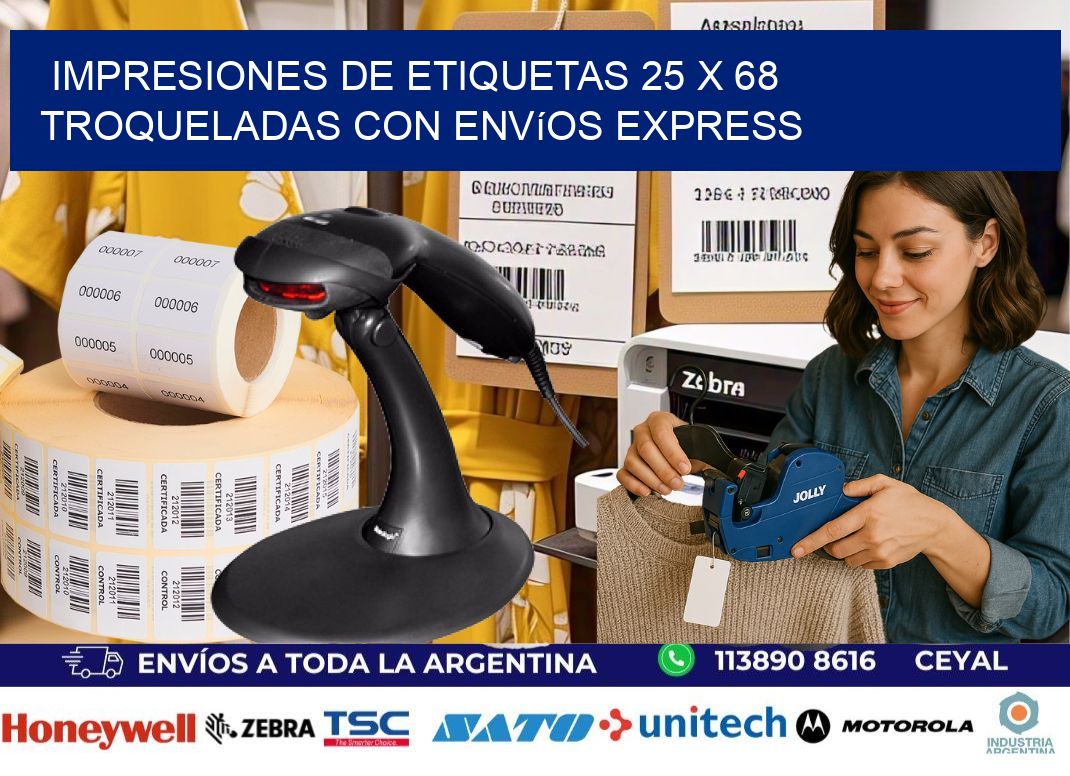 Impresiones de etiquetas 25 x 68 troqueladas con envíos express