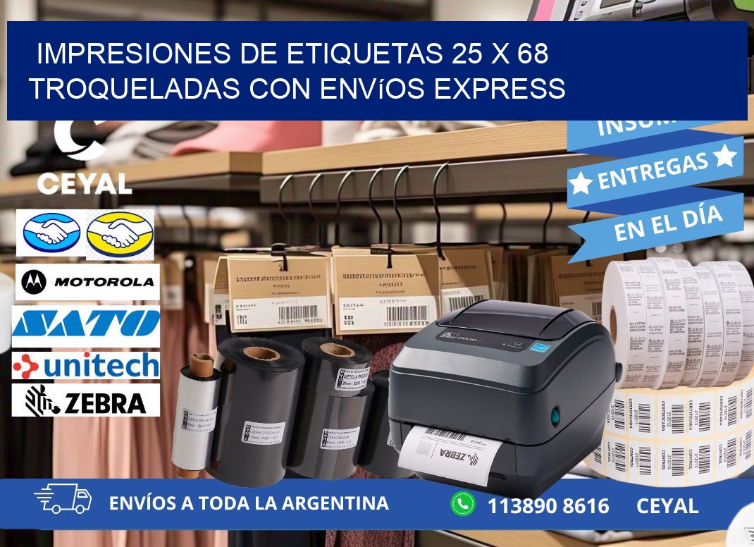 Impresiones de etiquetas 25 x 68 troqueladas con envíos express
