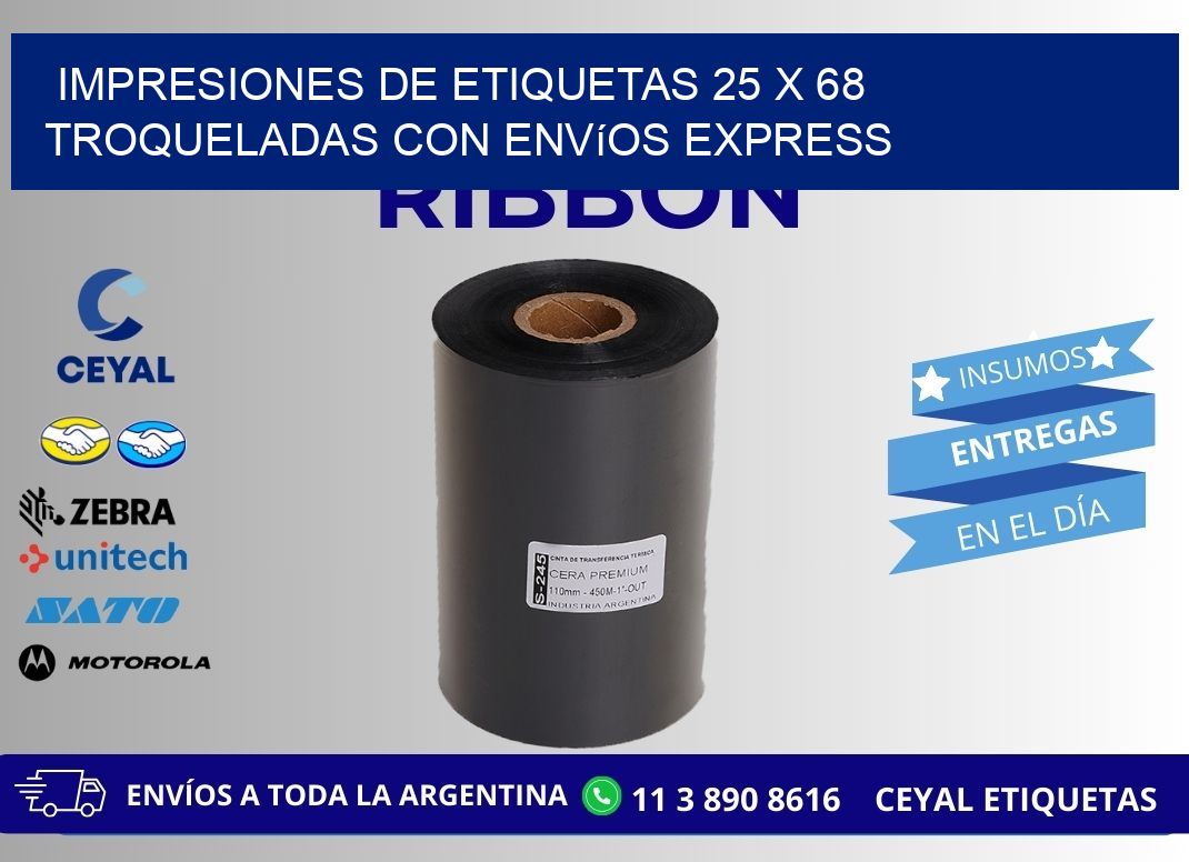 Impresiones de etiquetas 25 x 68 troqueladas con envíos express