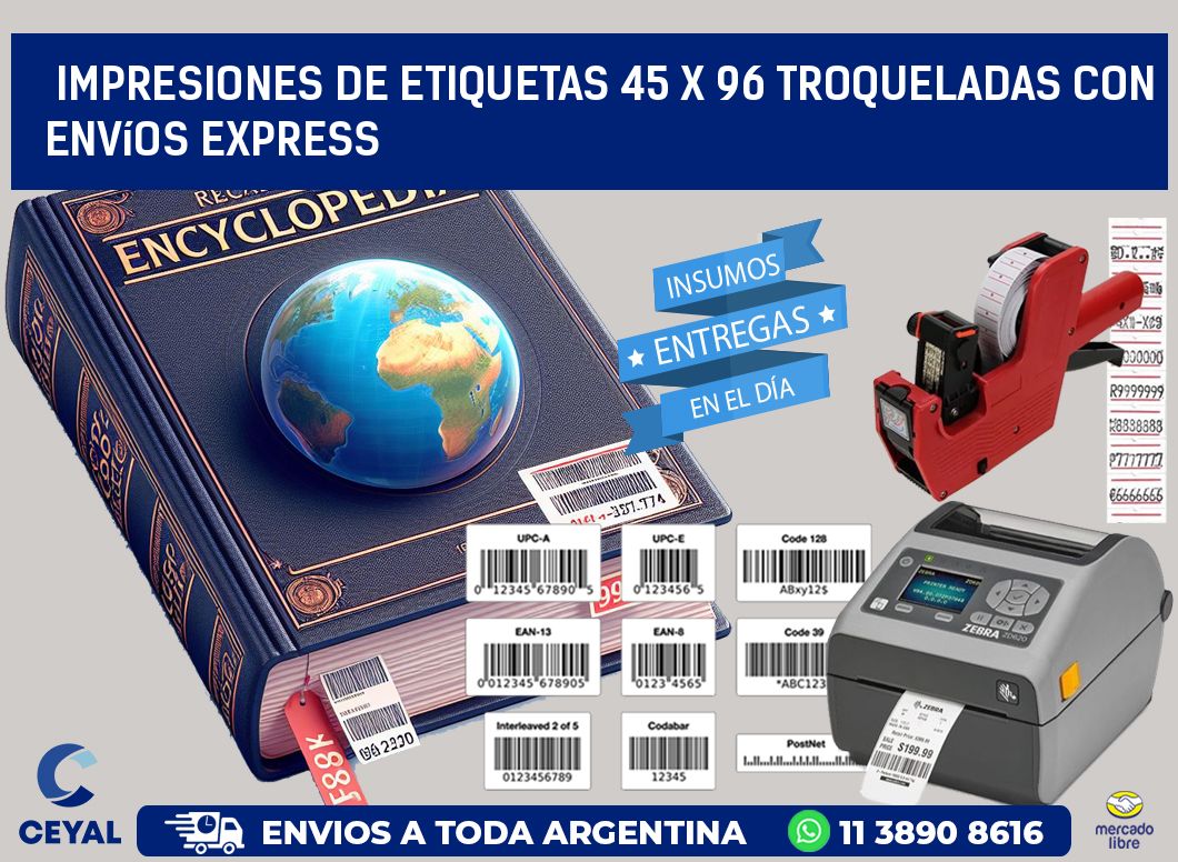 Impresiones de etiquetas 45 x 96 troqueladas con envíos express
