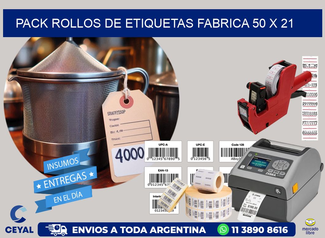 Pack ROLLOS DE ETIQUETAS FABRICA 50 x 21