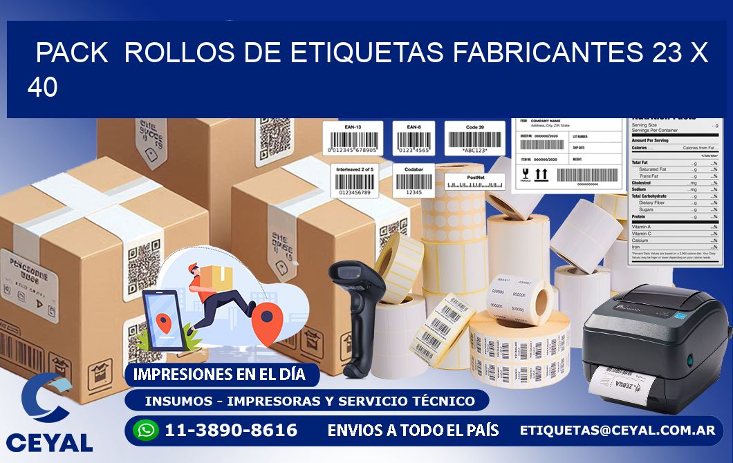 Pack  ROLLOS DE ETIQUETAS FABRICANTES 23 x 40