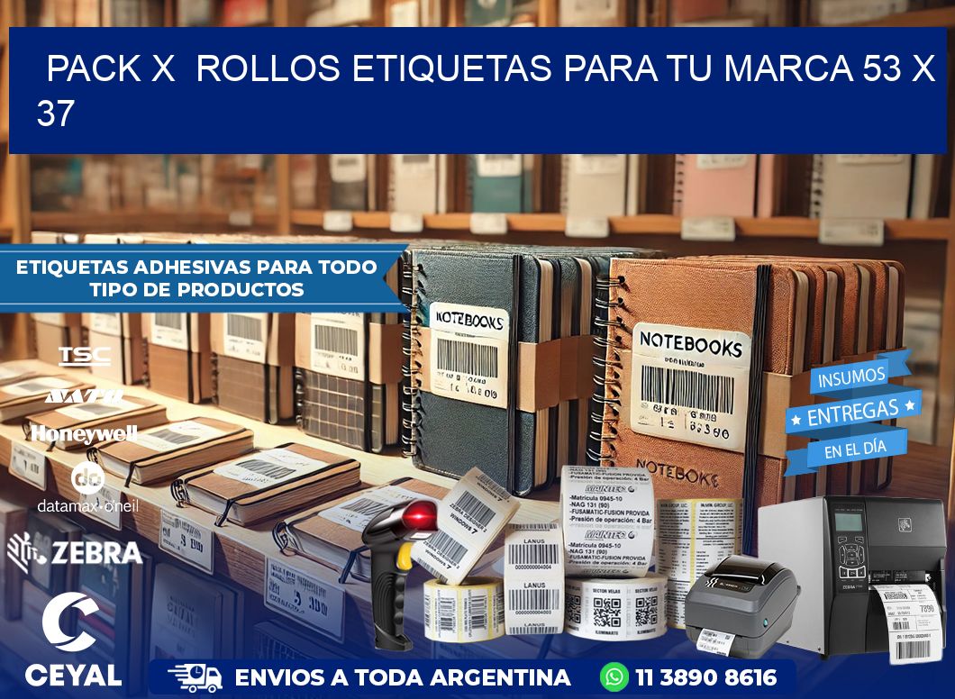 Pack X  Rollos Etiquetas para tu marca 53 x 37